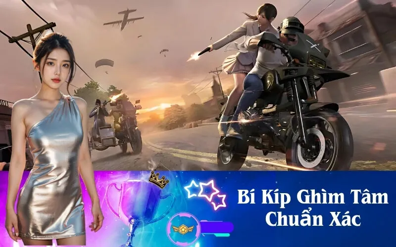 Bí Kíp Ghìm Tâm Chuẩn Xác