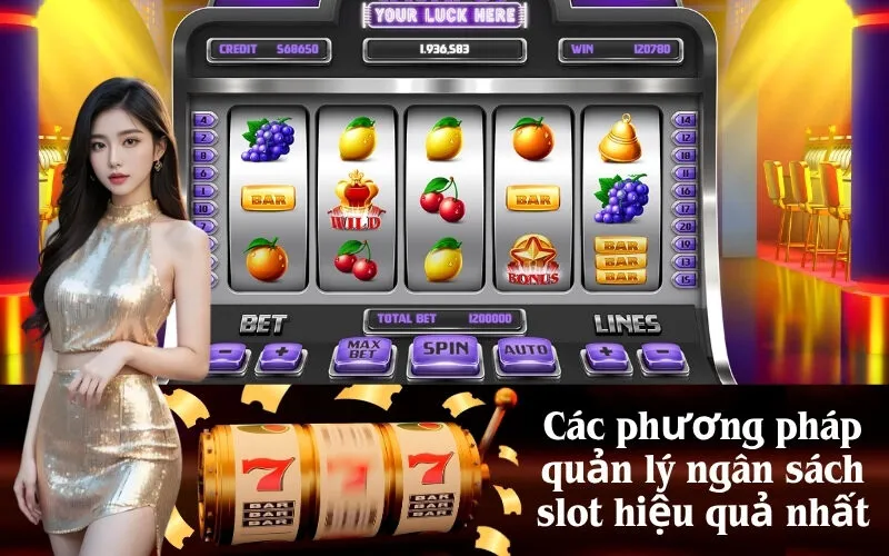 Các phương pháp quản lý ngân sách slot hiệu quả nhất