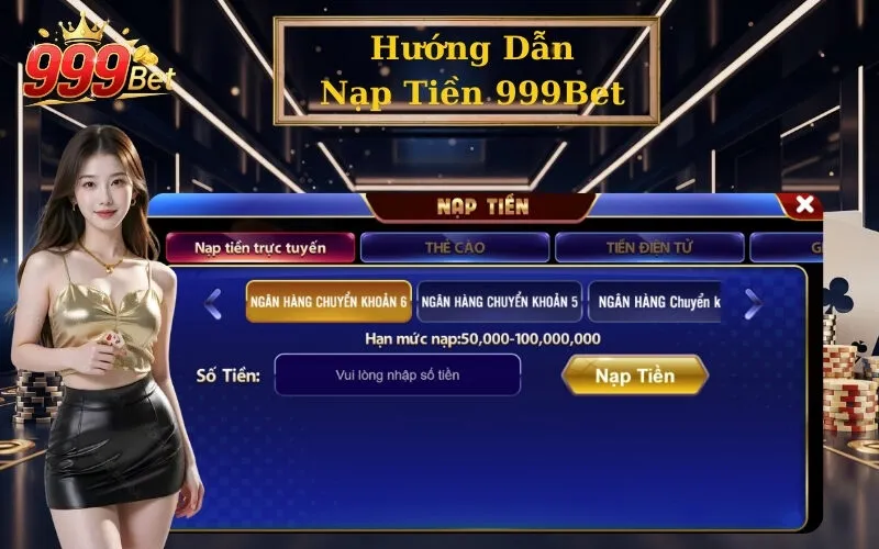 Hướng Dẫn Nạp Tiền 999Bet