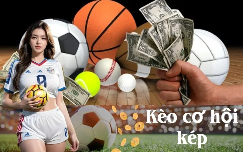 Kèo cơ hội kép