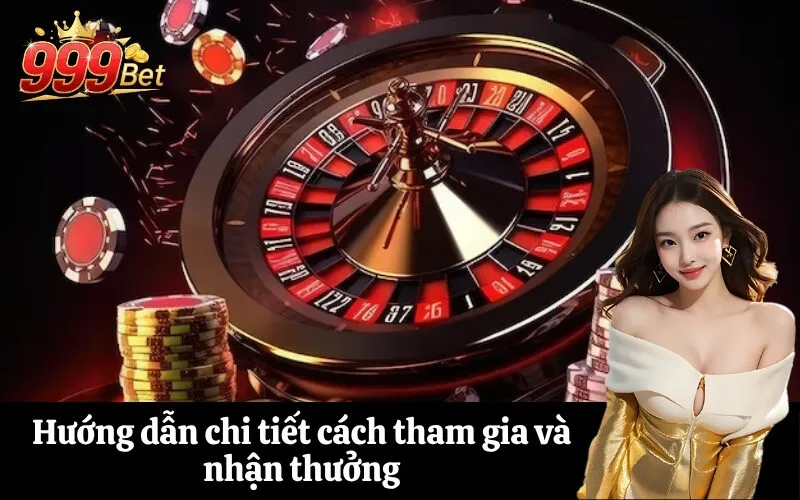 Hướng dẫn chi tiết cách tham gia và nhận thưởng