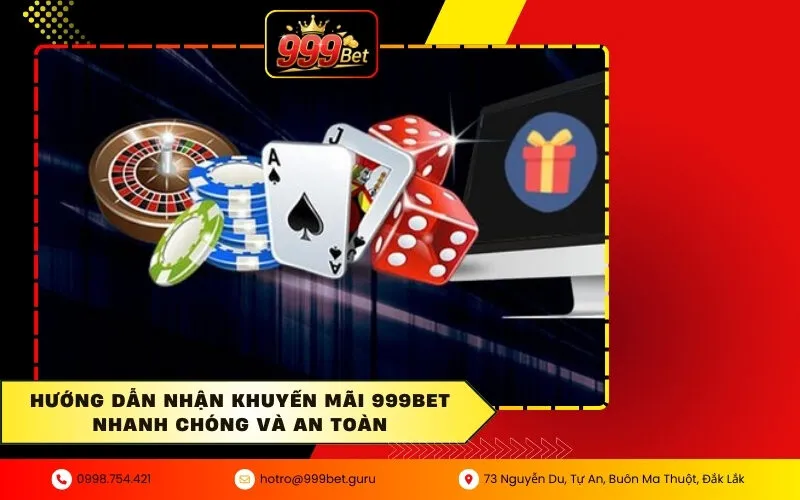 Hướng dẫn nhận khuyến mãi 999BET nhanh chóng và an toàn